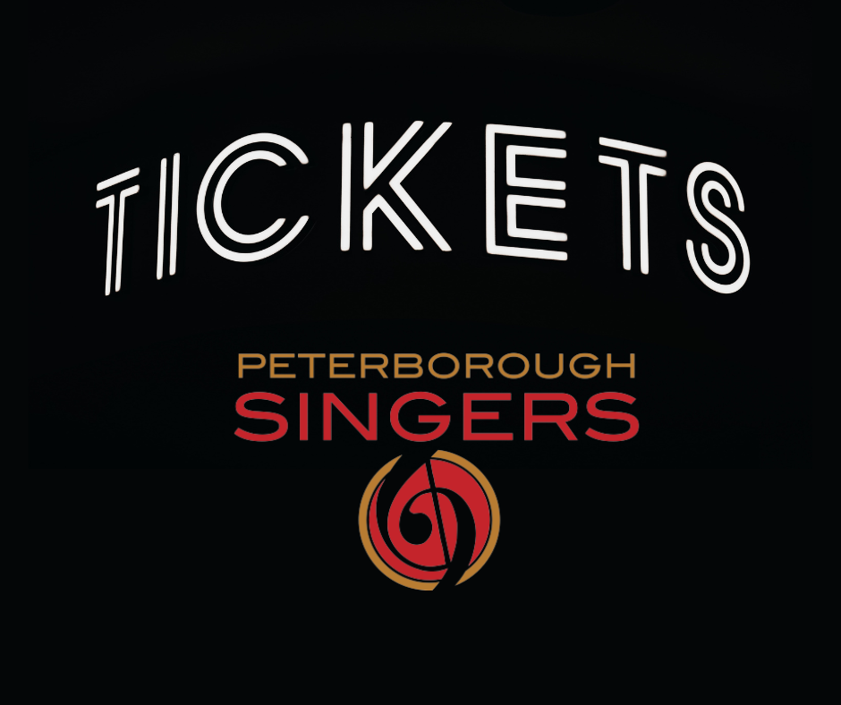 Don’t Miss Out! Get Your Peterborough Singers’ Concert Tickets