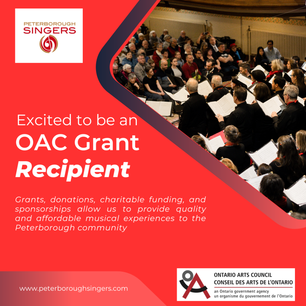 The Peterborough Singers Thank the Ontario Arts Council for OAC Grant